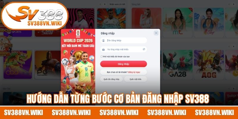 Hướng dẫn từng bước cơ bản đăng nhập SV388 